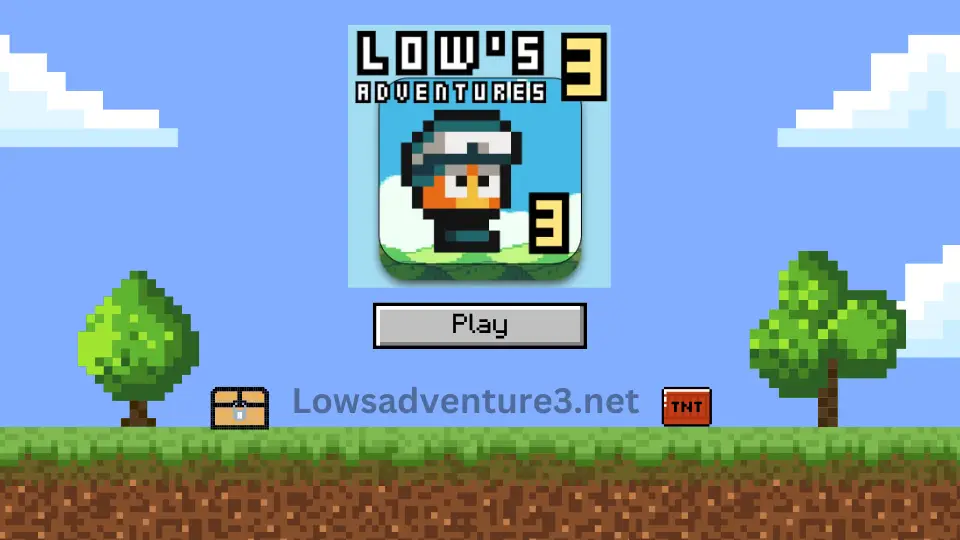 Lows Adventure 3